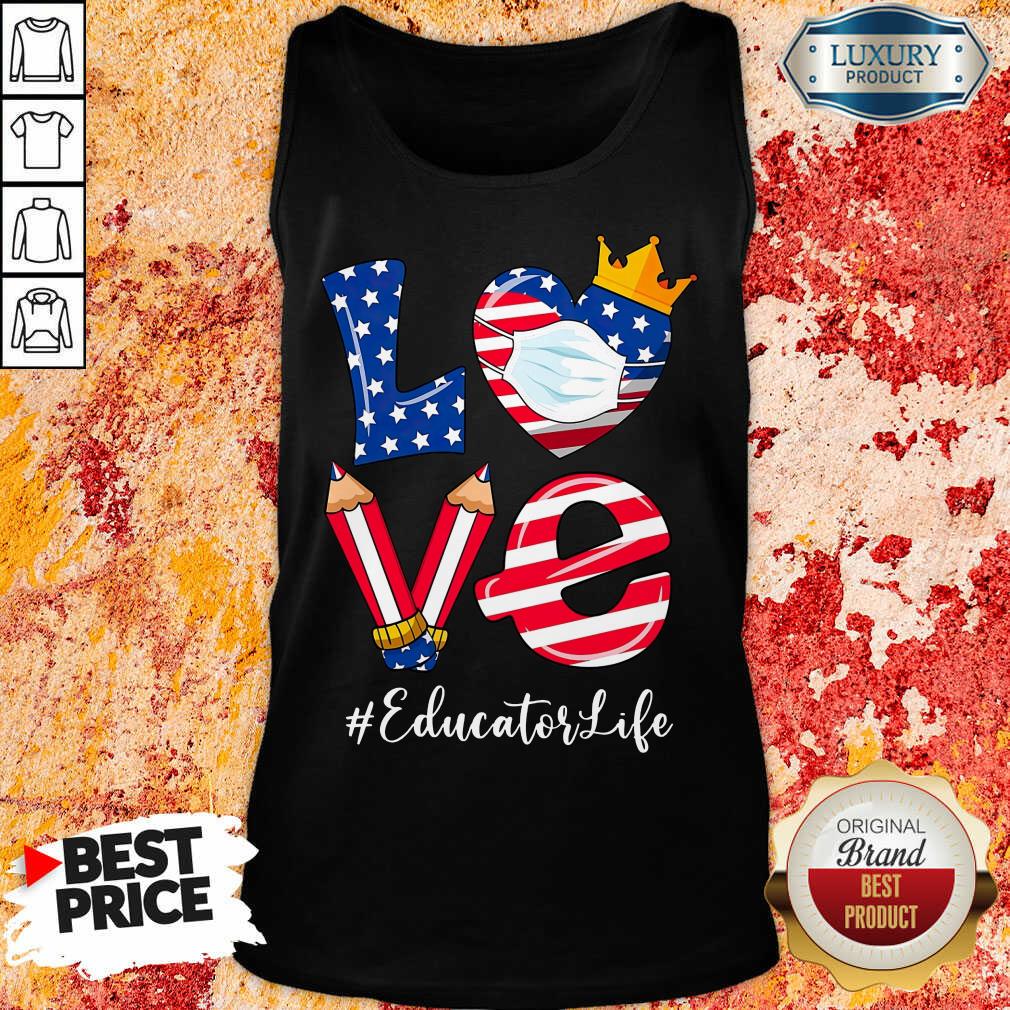 Love American Flag Educator Life Shirt - Image 3