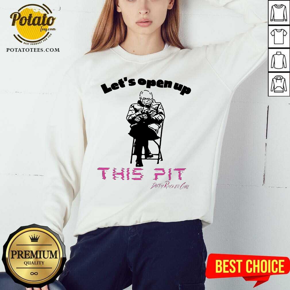 Pretty Bernie Sanders Let’s Open Up This Pit Shirt - Image 4