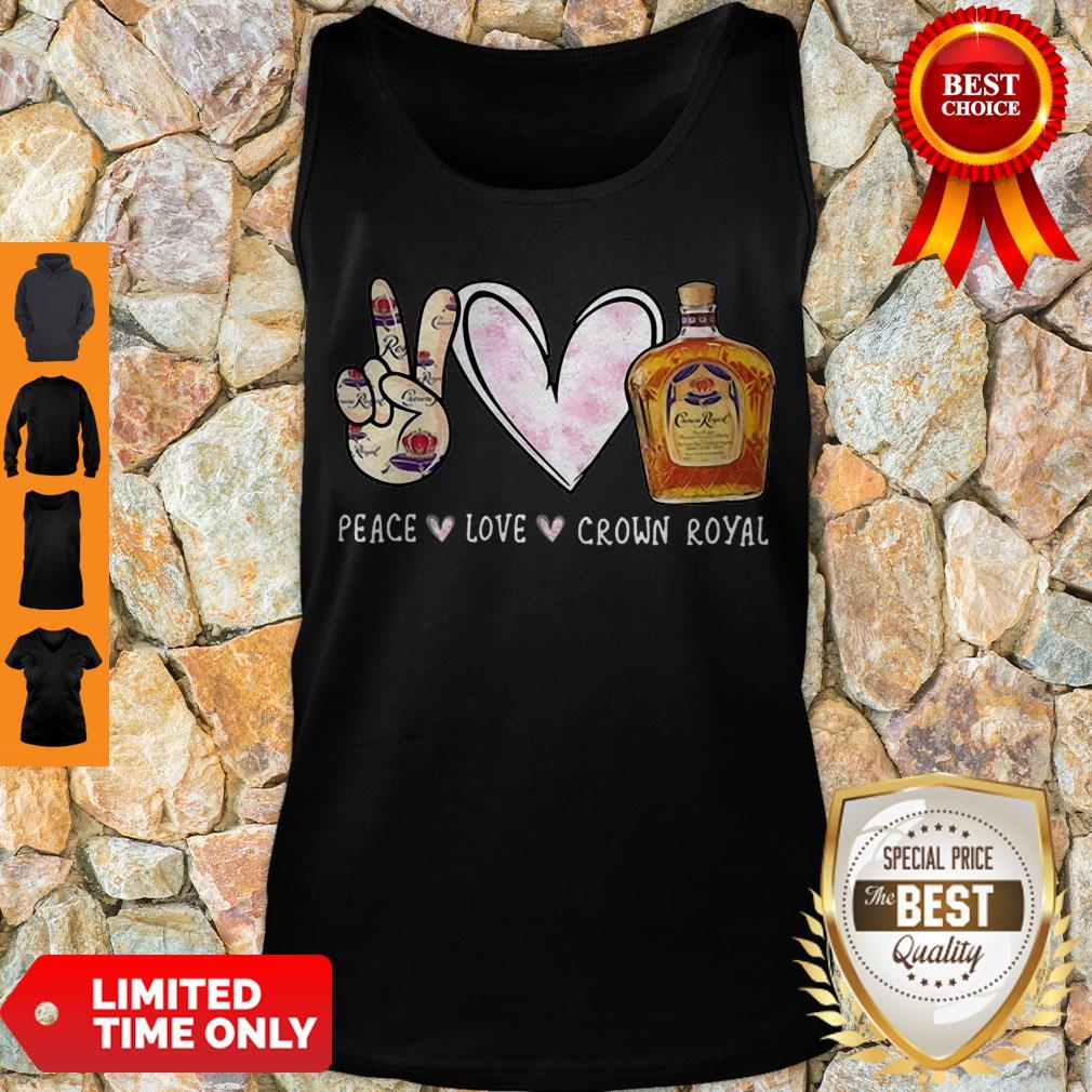 Nice Peace Love Crown Royal Shirt - Image 4