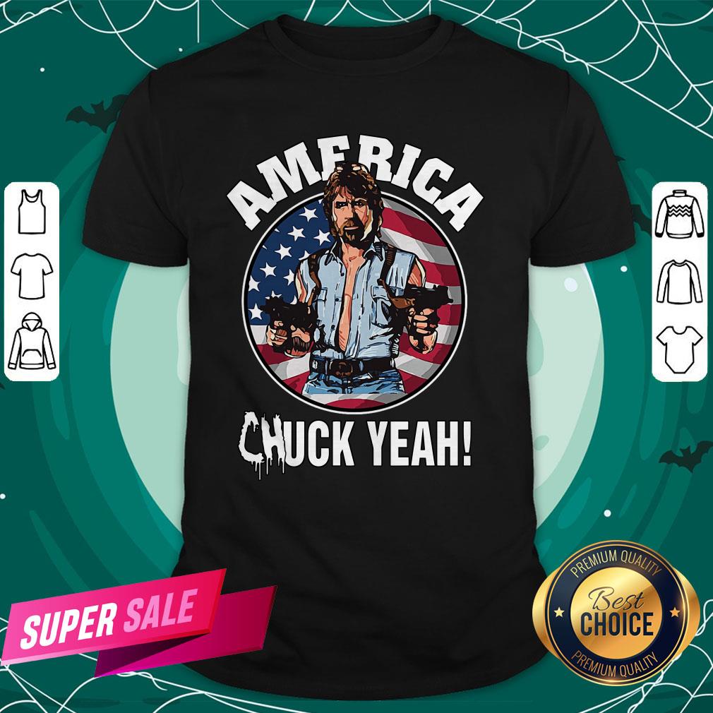 Official America Chuck Yeah Shirt