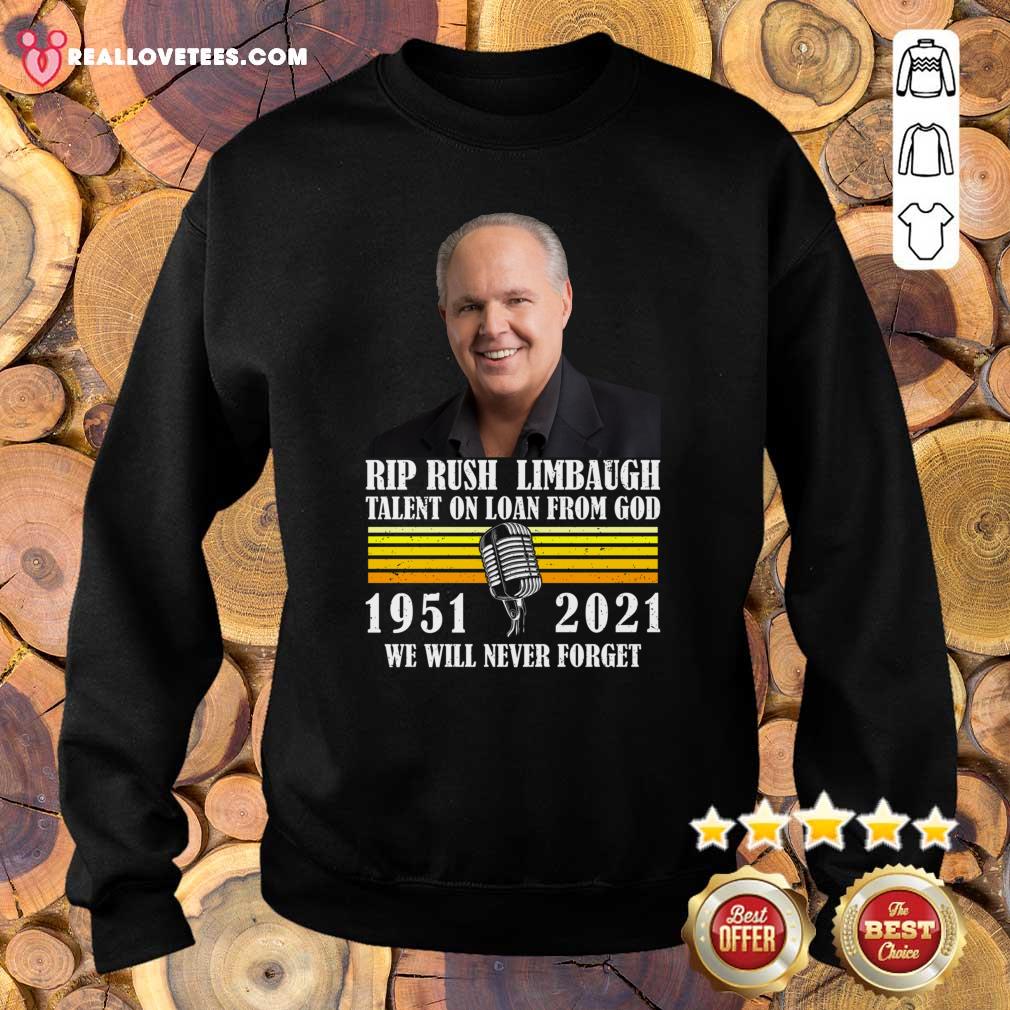 Pro Rip Rush Limbaugh Talents On Loan From God 1951 2021 We Will Never Forget Vintage Shirt - Image 5