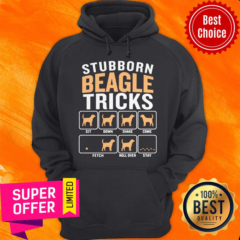 Stubborn Beagle Tricks Sit Down Shake Come Fetch Rollover Stay Lover Dog Animal Best Selling Shirt - Image 3