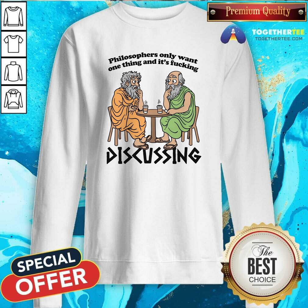 Pretty Philosophers Only Want One Thing And It's Discussing T-Shirt - Image 4
