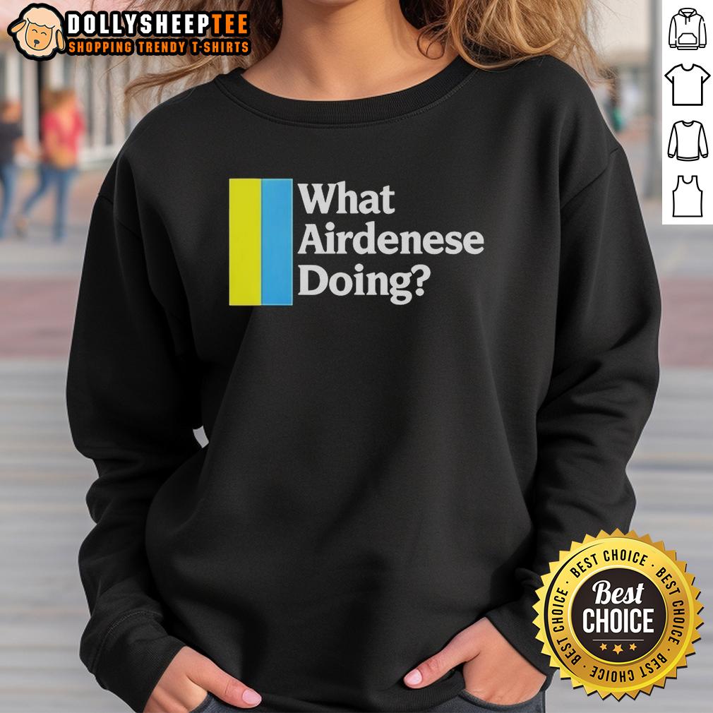 Top What Airdenese Doing Question T-Shirt - Image 5