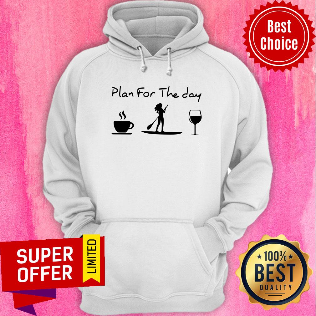 Awesome Paddleboard Plan For Me The Day Shirt - Image 2