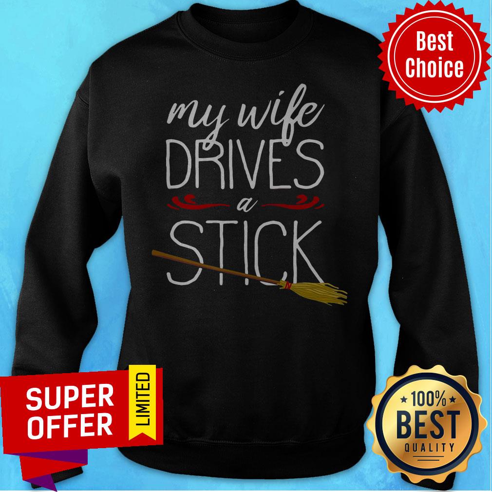 Premium My Wife Drives A Stick Witch Broomstick Halloween Shirt - Image 5