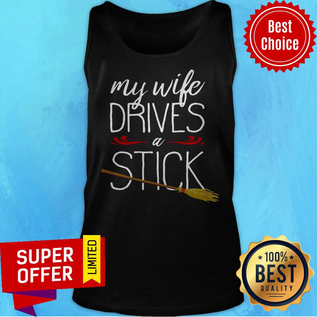 Premium My Wife Drives A Stick Witch Broomstick Halloween Shirt - Image 4