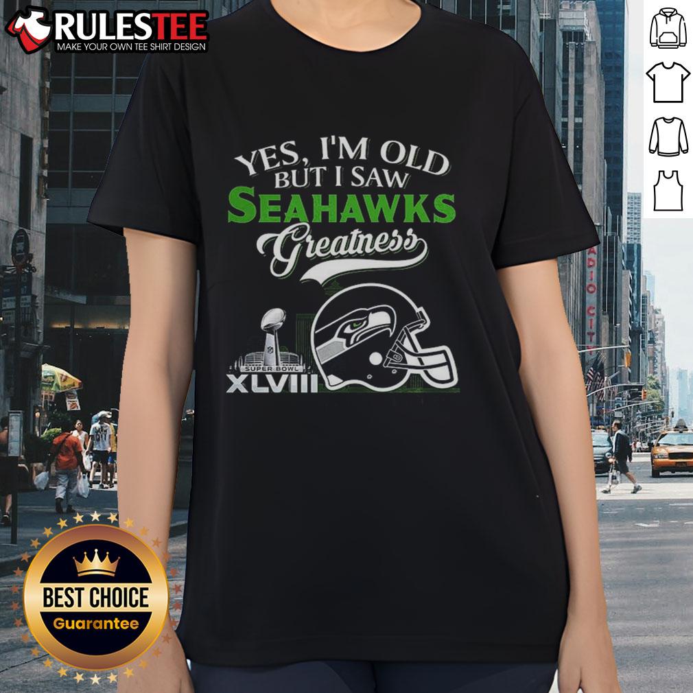 Awesome Yes I'm Old But I Seattle Seahawks Greatness Super Bowl Helmet Skyline T-Shirt - Image 3