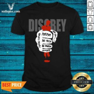 Beautiful Disobey Media Big Tech Big Pharma Leftists Shirt