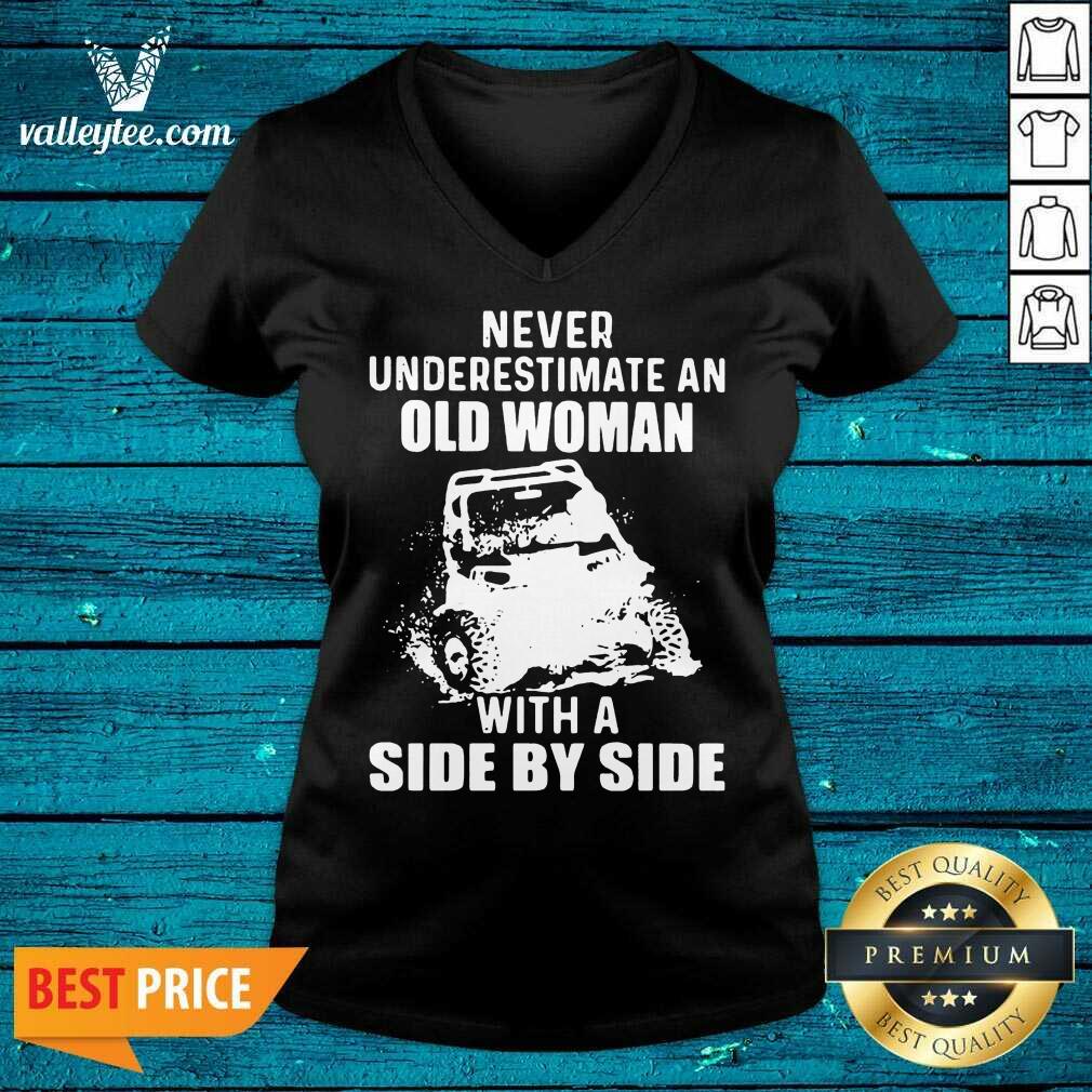 Cool Never Underestimate Old Woman With A Side By Side Shirt - Image 5