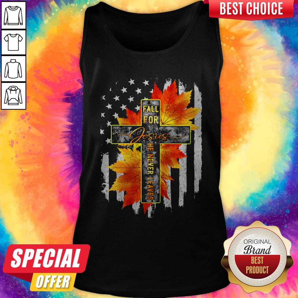 Original Fall For Jesus He Never Leaves Maple Leaf Flag Shirt - Image 3