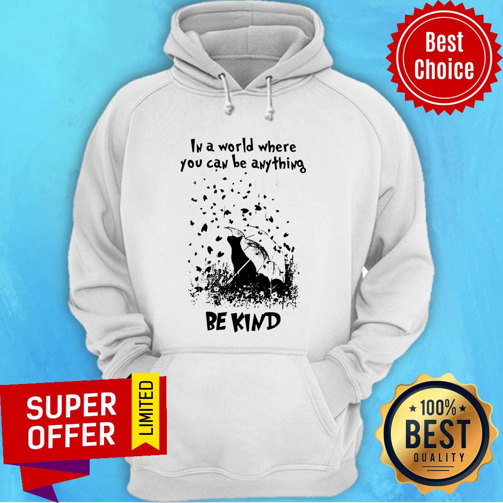 Awesome In A World Where You Can Be Anything Be Kind Shirt - Image 2