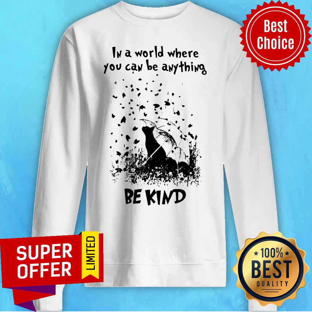Awesome In A World Where You Can Be Anything Be Kind Shirt - Image 5