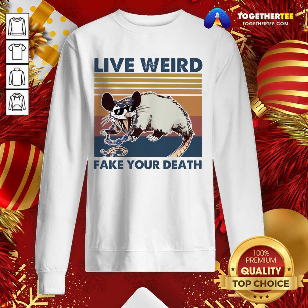 Great Opossum Live Weird Fake Your Death Shirt - Image 4