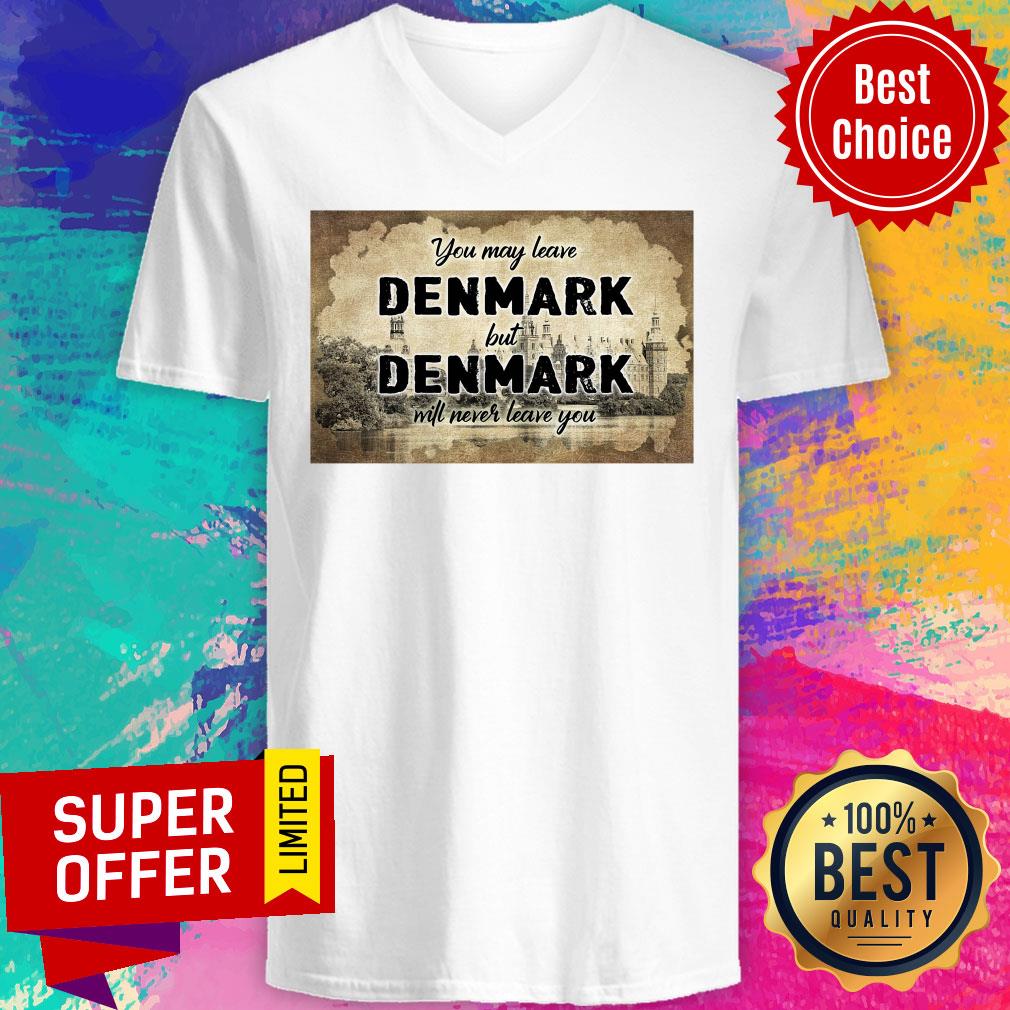 You May Leave Denmark But Denmark Will Never Leave You Shirt - Image 3