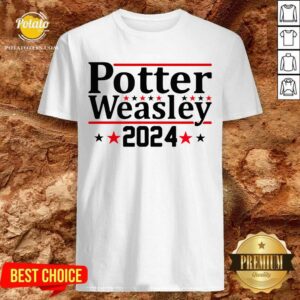 Funny Potter Weasley 2024 Shirt