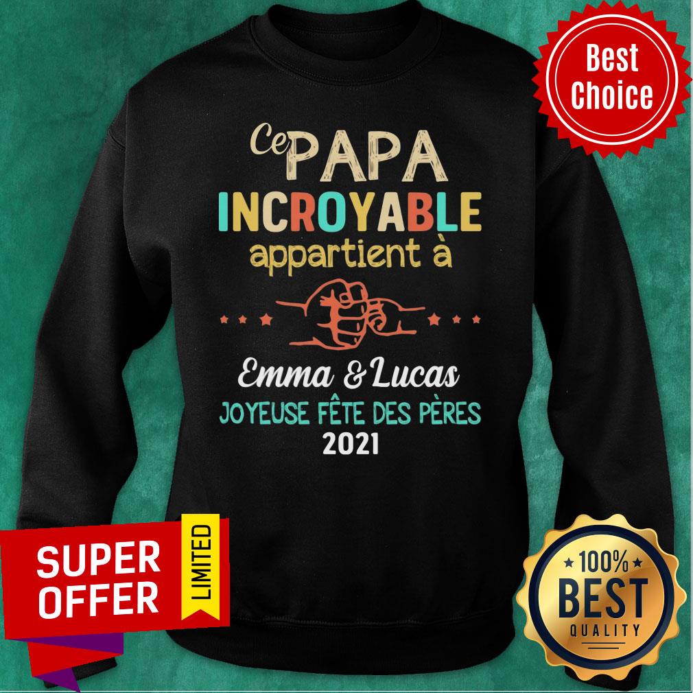 Papa Incroyable Appartient Emma Lucas 2021 Shirt - Image 5