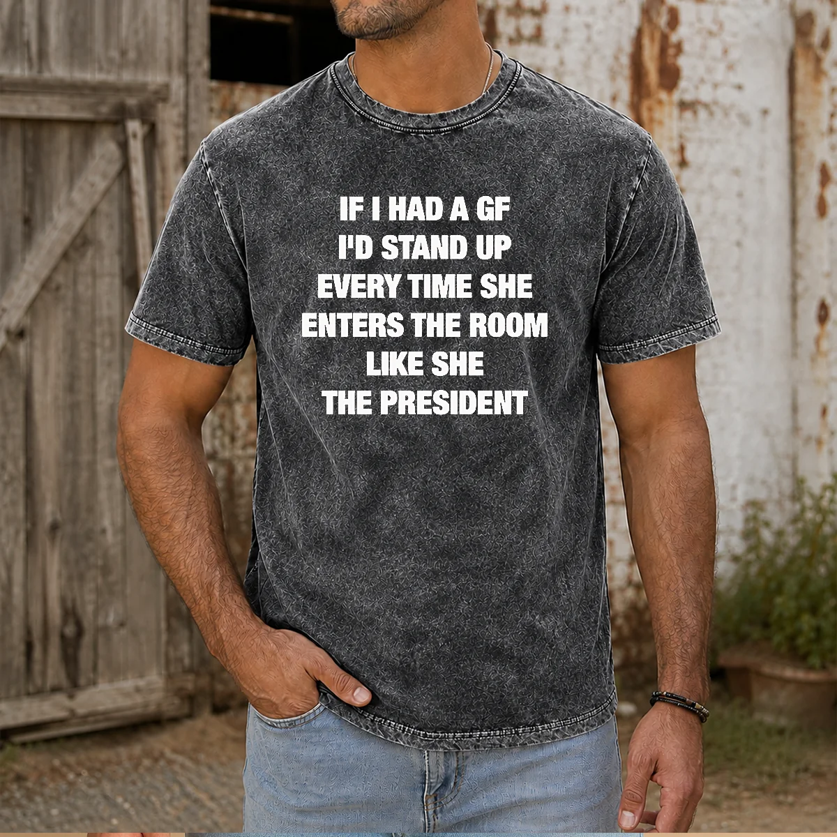 Premium If I Had A Gf I'D Stand Up Every Time She Enters The Room Like She The President Shirt - Image 8