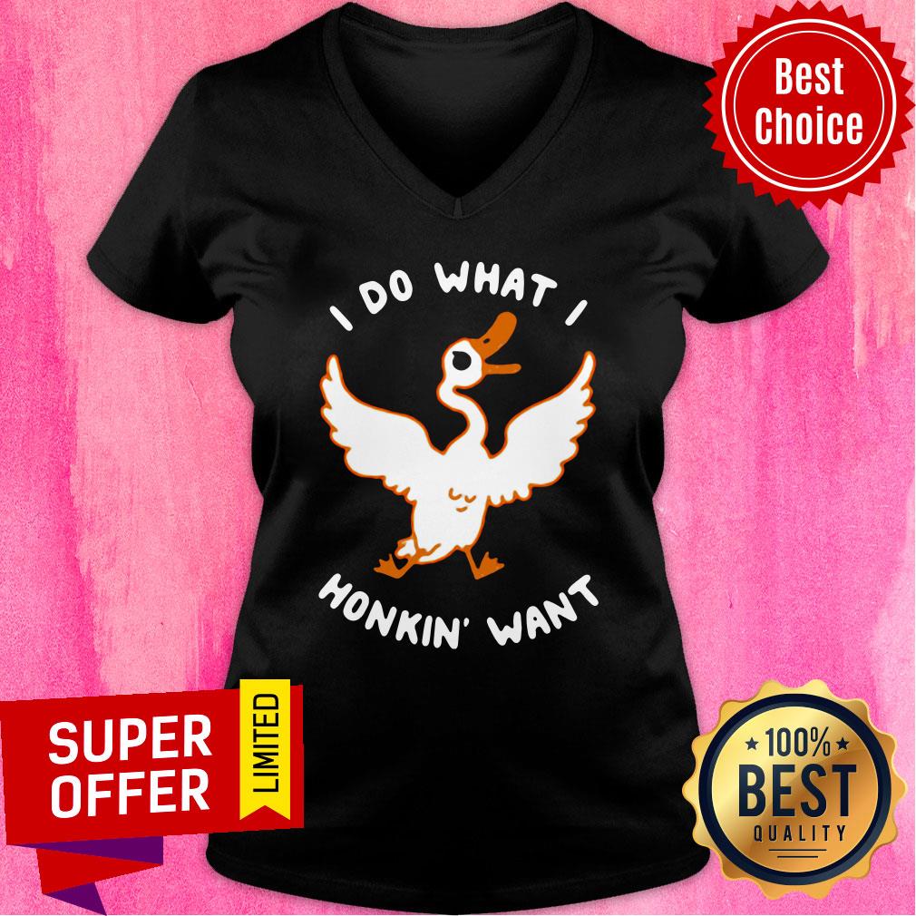 Funny I Do What I Honkin’ Want Shirt - Image 3
