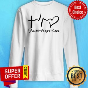 Alternative view of Nice Faith Hope Love Shirt