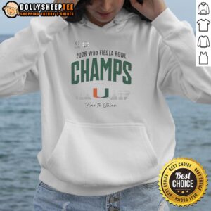 Alternative view of Awesome Miami Hurricanes 2026 Fiesta Bowl Champs Time To Shine T-Shirt