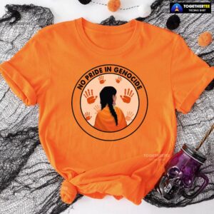 No Pride In Genocide Every Child Matters Orange Shirt Day Indigenous T-Shirt