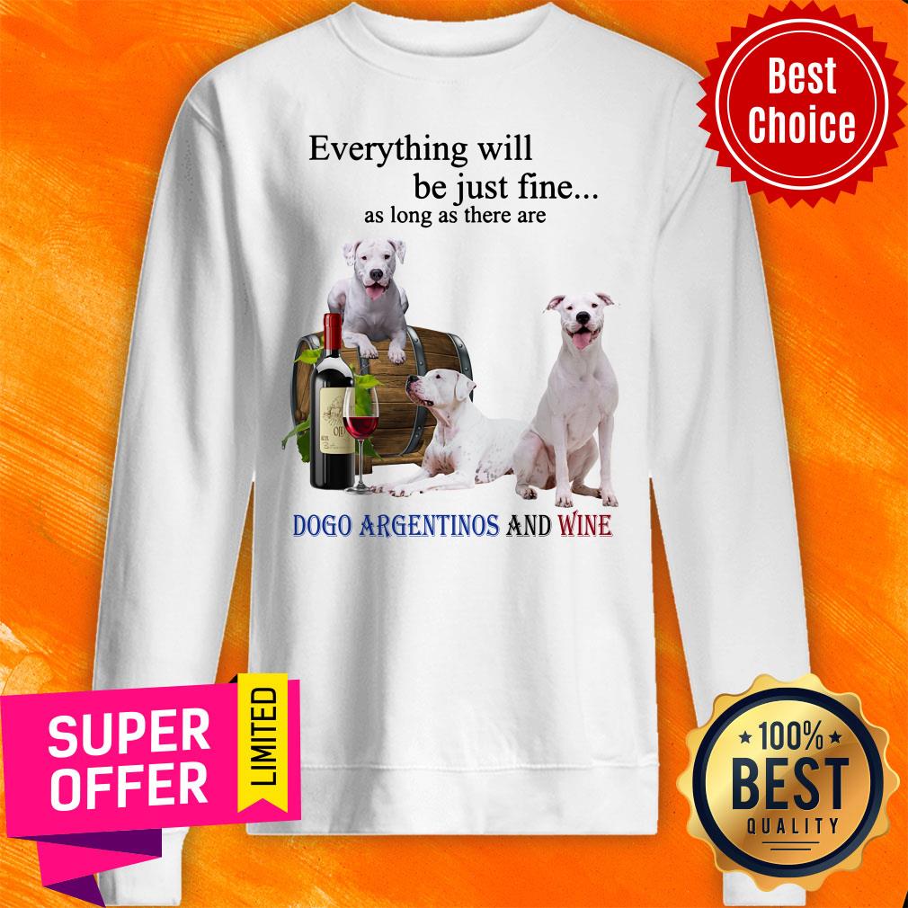 Dogo Argentino Just Fine Wine For Dog Shirt - Image 5