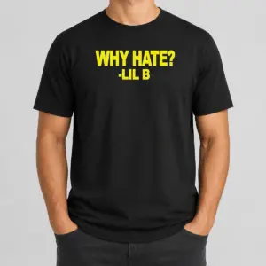 Nice Basedworld Lil B Why Hate Based God Rap Shirt