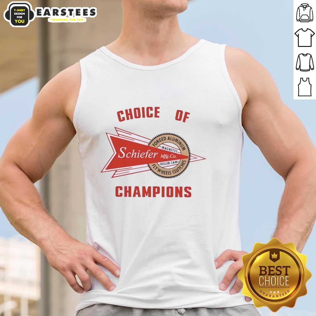 Pretty Schiefer Racing Choice Of Champions Forged Aluminum Flywheels Clutches T-Shirt - Image 4