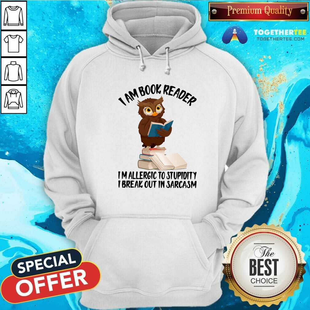 Cute I Am Book Reader I Am Allergic To Stupidity Owl Shirt - Image 5