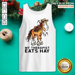 Alternative view of Official Horse My Therapist Eats Hay Shirt