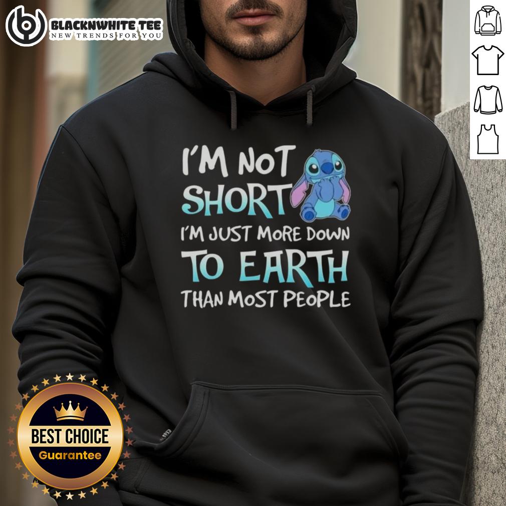 Nice Stitch I'm Not Short I'm Just More Down To Earth Than Most People T-Shirt - Image 2