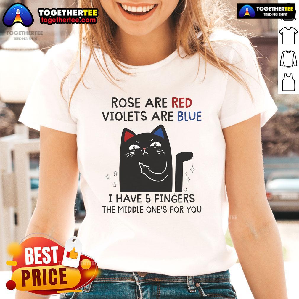 Top Black Cat Rose Are Red Violets Are Blue I Have 5 Fingers T-Shirt - Image 3