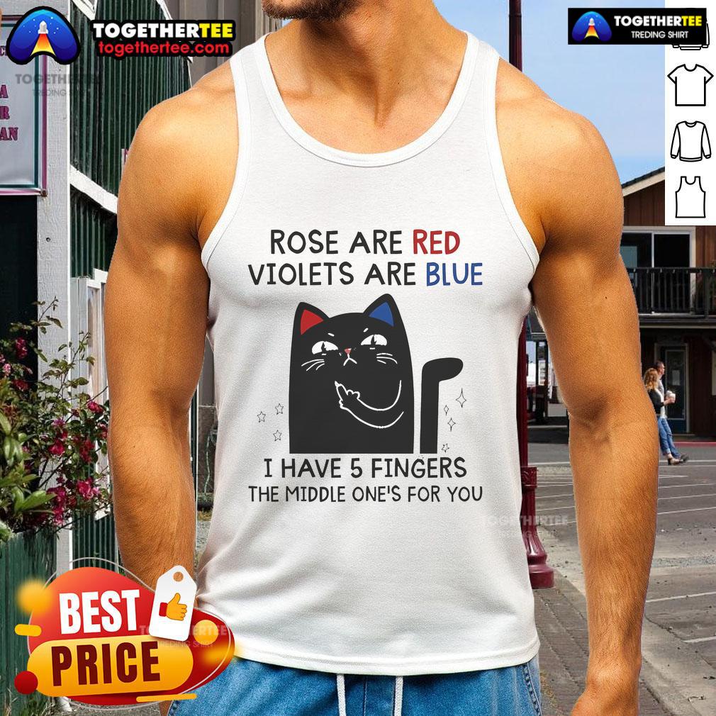 Top Black Cat Rose Are Red Violets Are Blue I Have 5 Fingers T-Shirt - Image 4