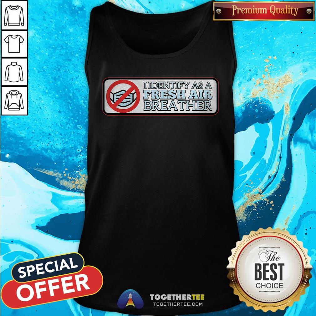 Official I Identify As A Fresh Air Breather For Anti-Mask Face Mask Shirt - Image 3