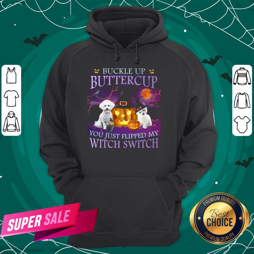 Halloween Bichon Up Buckle Up Buttercup You Just Flipped My Witch Switch Shirt - Image 5