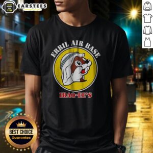 Hot Erbil Air Base Iraq Ee'S Buc Ees Logo Parody Shirt