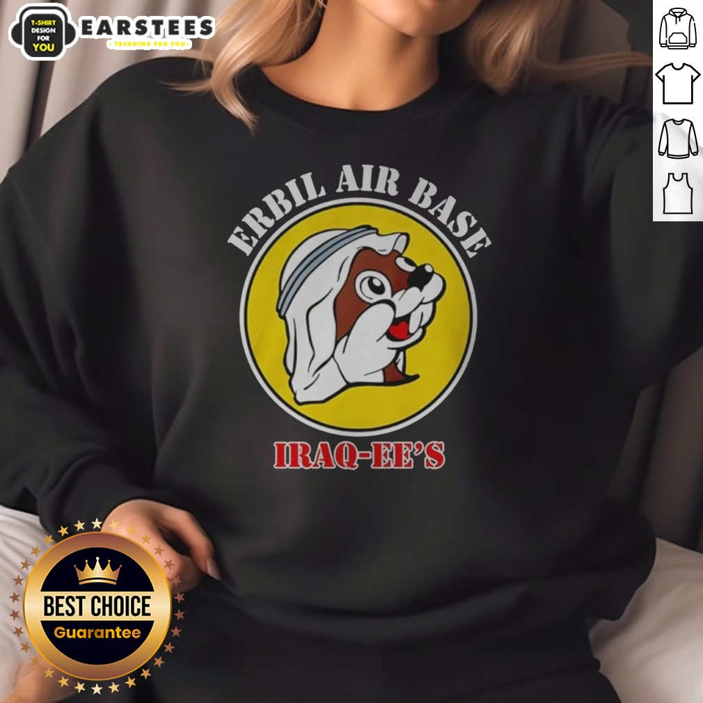Hot Erbil Air Base Iraq Ee'S Buc Ees Logo Parody Shirt - Image 3