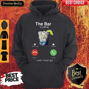 Alternative view of Top Wine The Bar Is Calling And I Must Go Shirt