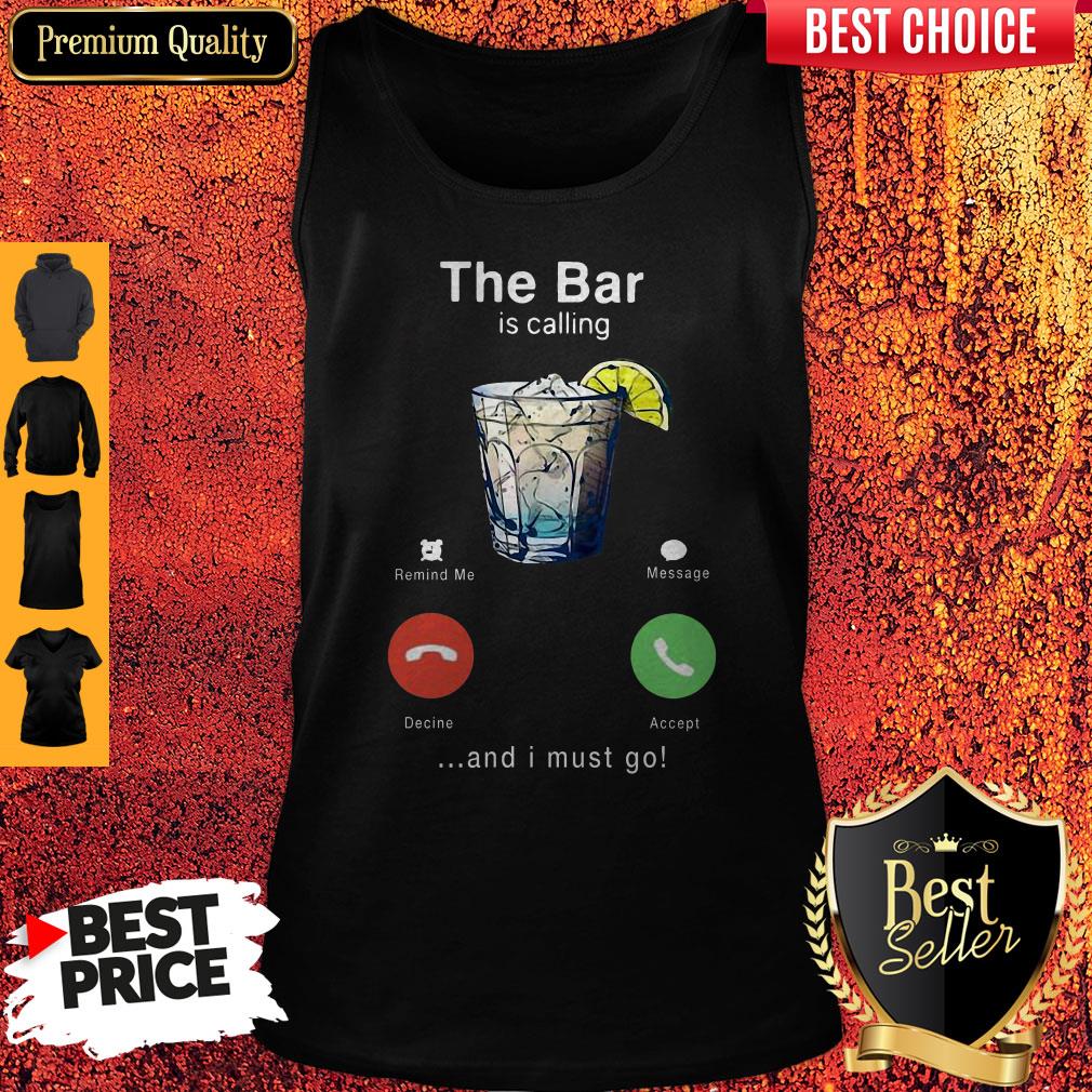 Top Wine The Bar Is Calling And I Must Go Shirt - Image 4