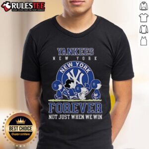 Happy Peanuts Charlie Brown Snoopy New York Yankees Baseball Forever Not Just When We Win T-Shirt
