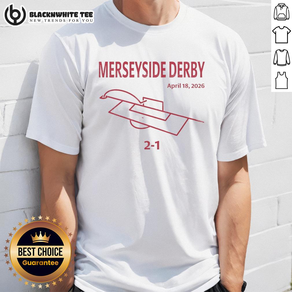 Nice Merseyside Derby On April 18 2026 T-Shirt