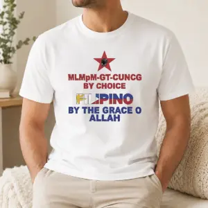 Top Hot Filipino By The Grace Of Allah And Mlmpm GT CUNCG By Choice Shirt