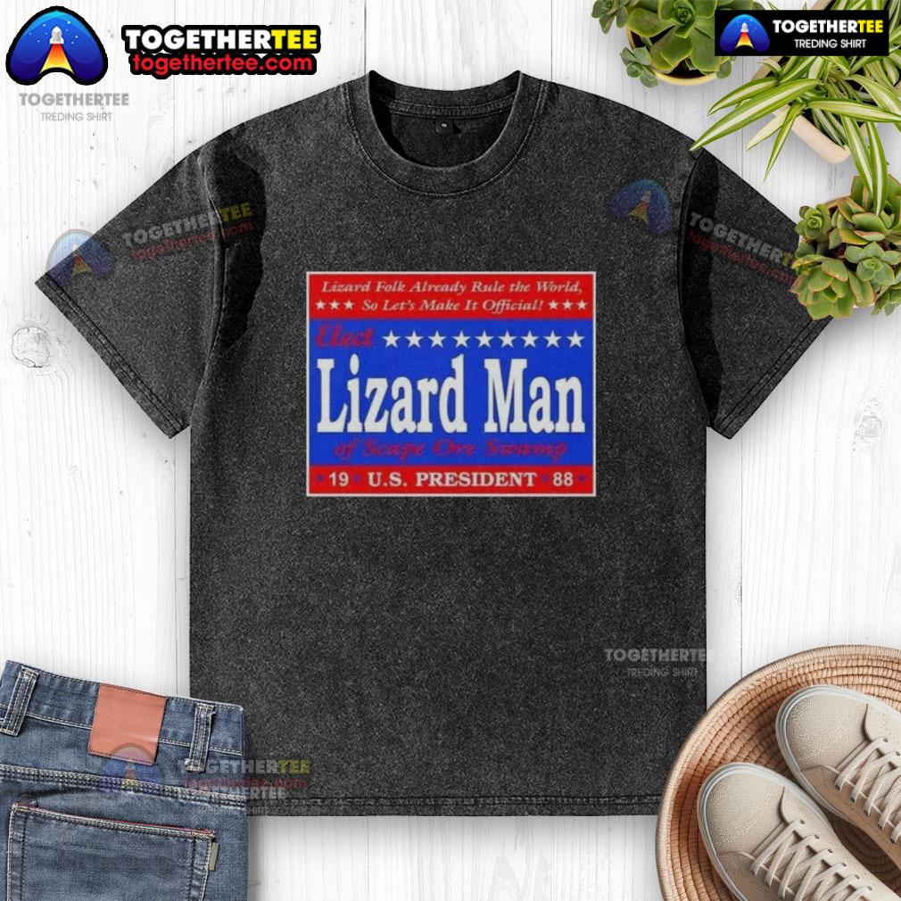 Good Vote Lizard Man Of Scape Ore Swamp Us President 1988 T-Shirt - Image 6