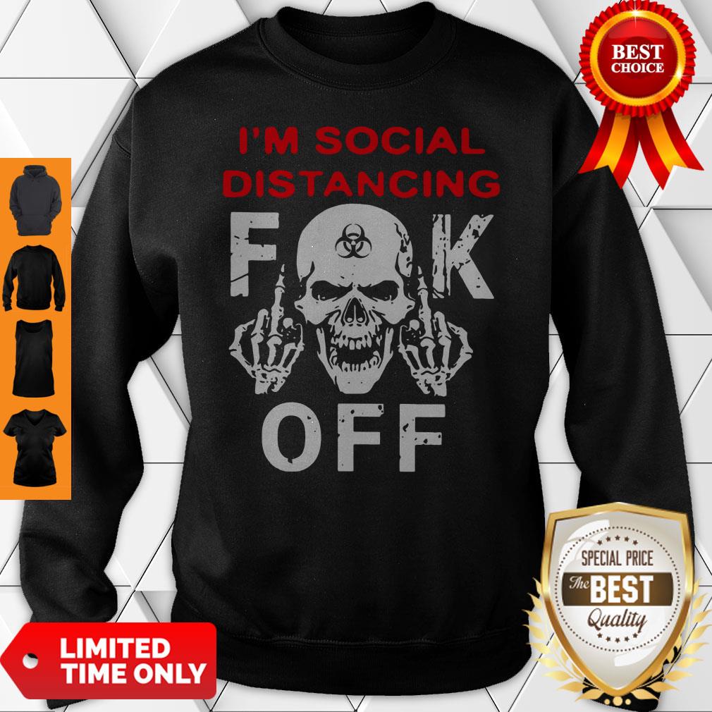 Official I'm Social Distancing Skull Fuck Off Shirt - Image 3
