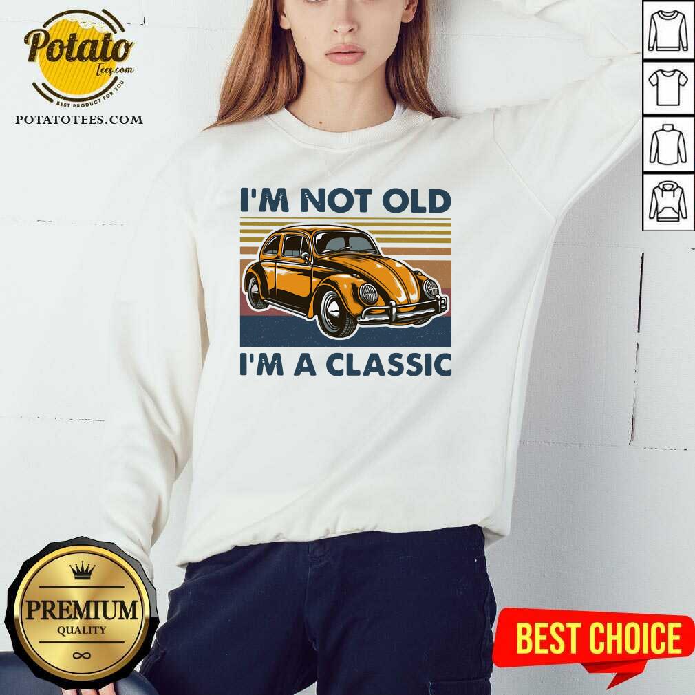 Volkswagen Beetle I’m Not Old I’m A Classic Vintage Shirt - Image 4