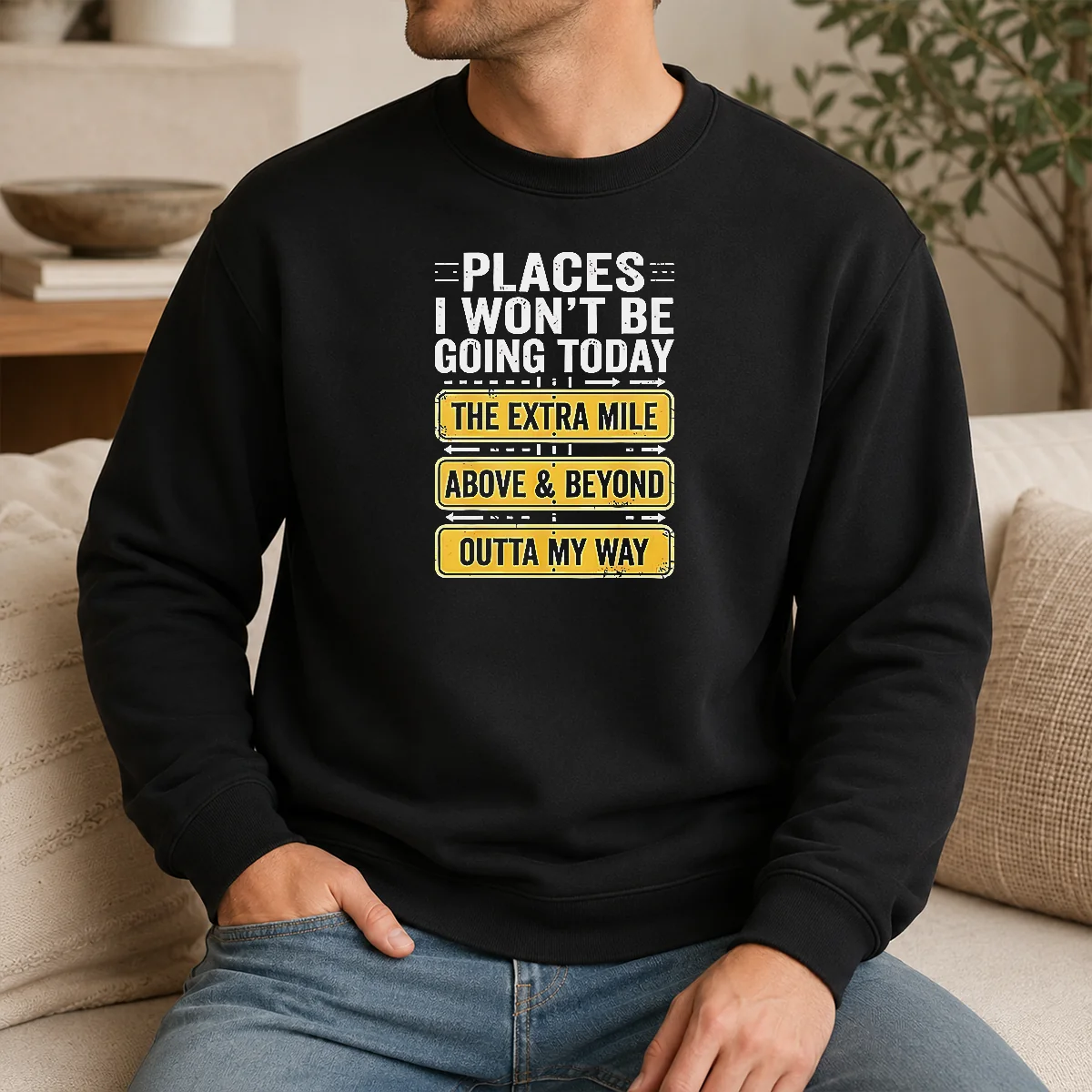 Awesome Places I Won't Be Going Today The Extra Mile Shirt - Image 7