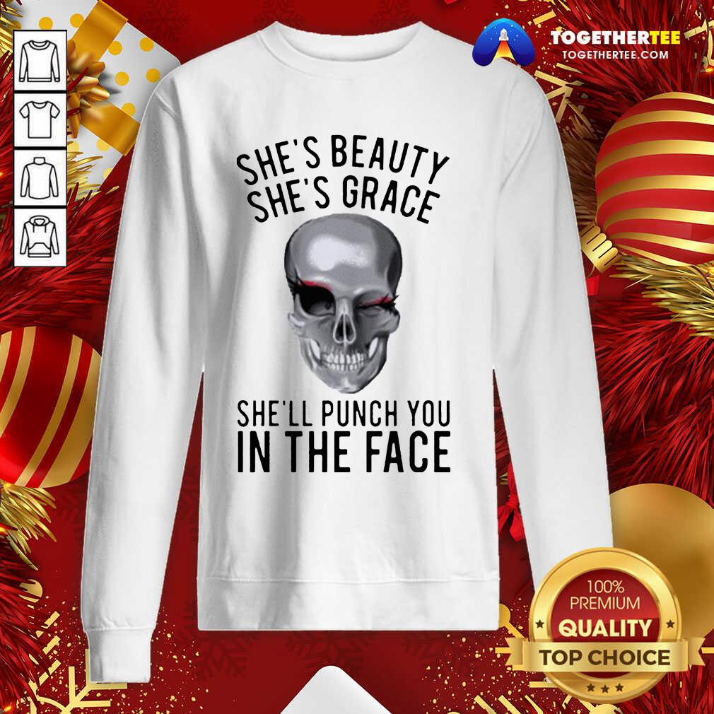 Top She’s Beauty She’s Grace She’ll Punch You In The Face Gift T-Shirt - Image 4