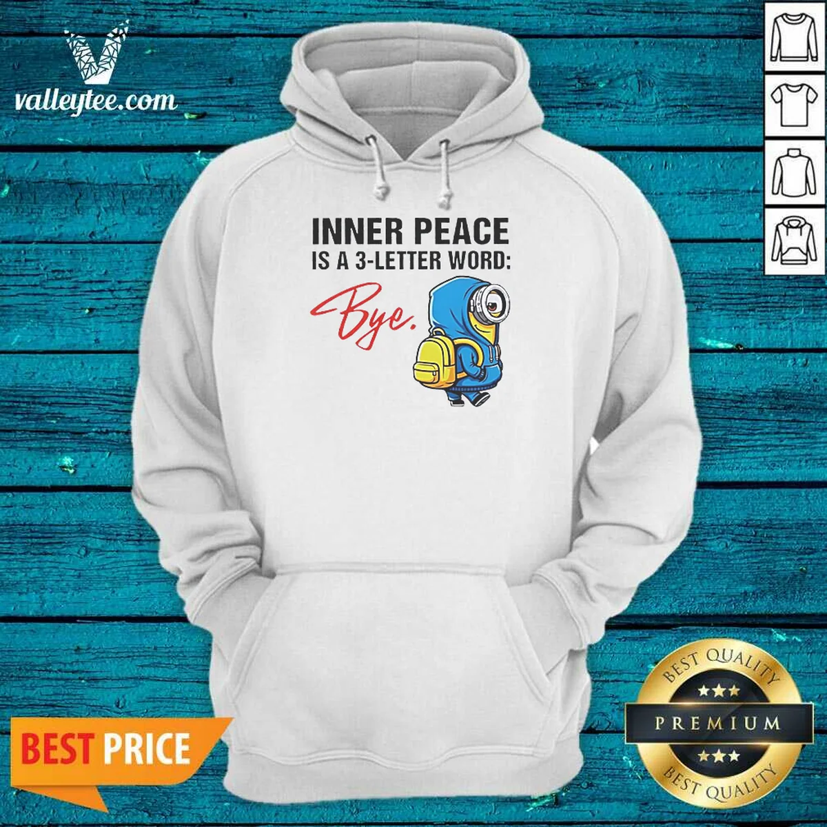 Official Minions Inner Peace Is A 3 Letter Word Bye Shirt - Image 4