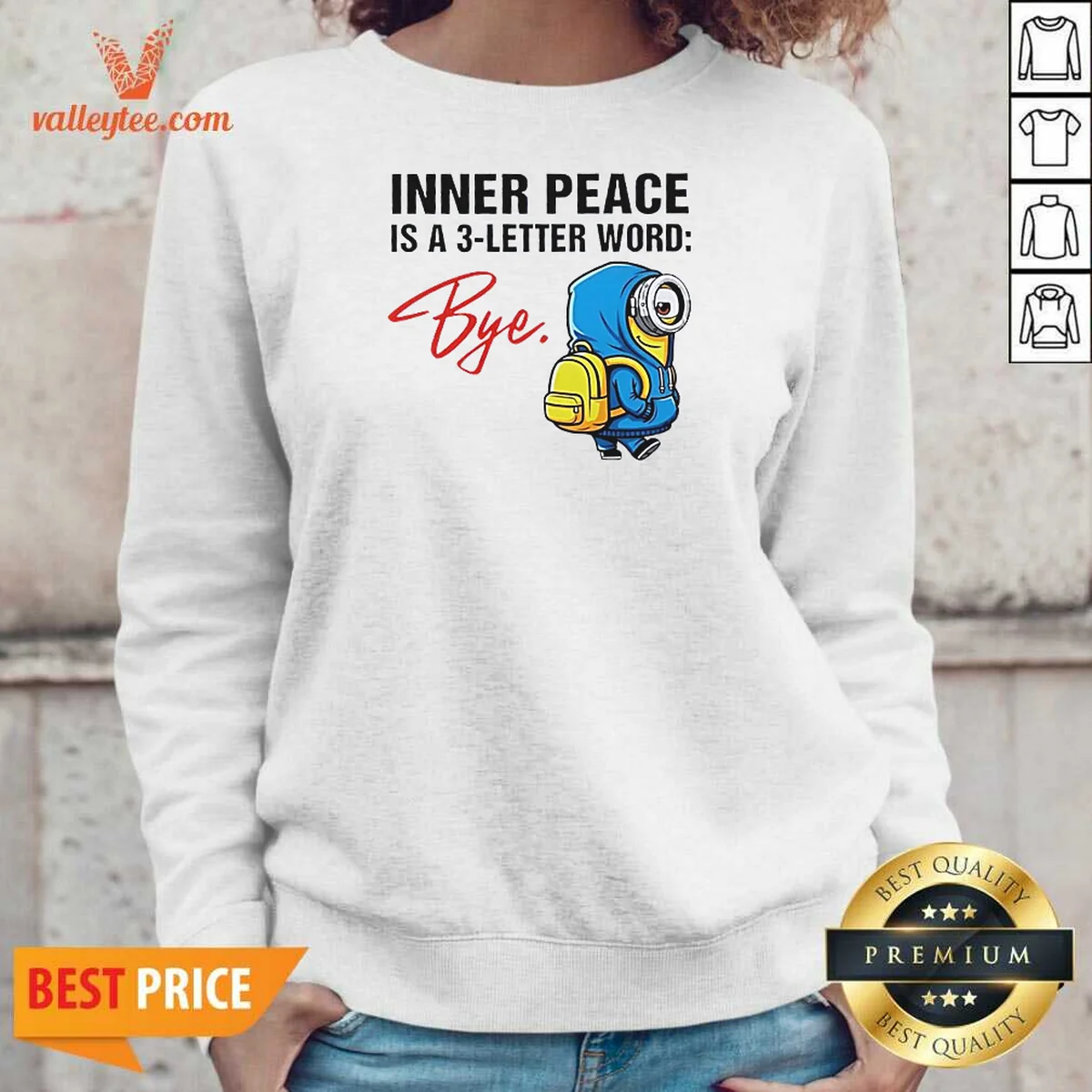 Official Minions Inner Peace Is A 3 Letter Word Bye Shirt - Image 5